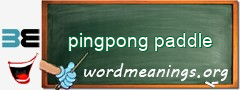 WordMeaning blackboard for pingpong paddle